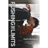 Pushing the Limits: An Award-Winning Novel