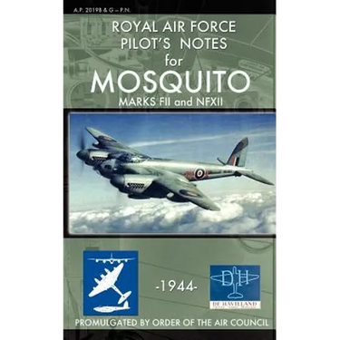 Royal Air Force Pilot's Notes for Mosquito Marks FII and NFXII