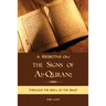 A Perspective on the Signs of Al-Quran: Through the prism of the heart