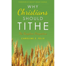 Why Christians Should Tithe: The Kingdom Perspective