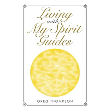 Living with My Spirit Guides