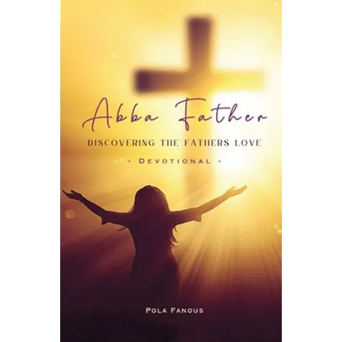Abba Father - Discovering the fathers love