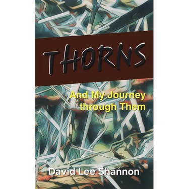 Thorns: And My Journey through Them