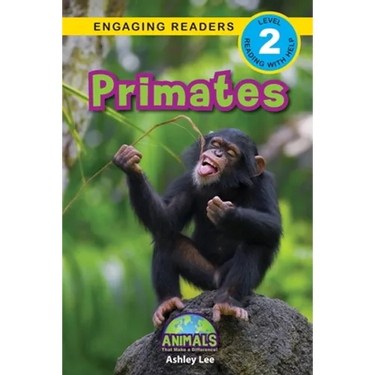 Primates: Animals That Make a Difference! (Engaging Readers, Level 2)