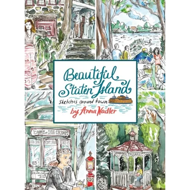 Beautiful Staten Island - Sketches Around Town: A Series of Live Location Drawings Created in the Borough of Parks. Visual Exploration of New York Cit