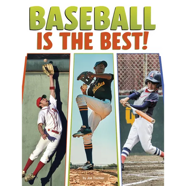Baseball Is the Best!