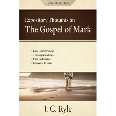 Expository Thoughts on the Gospel of Mark: A Commentary