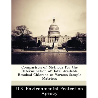 Comparison of Methods for the Determination of Total Available Residual Chlorine in Various Sample Matrices
