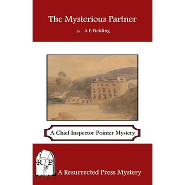 The Mysterious Partner: A Chief Inspector Pointer Mystery