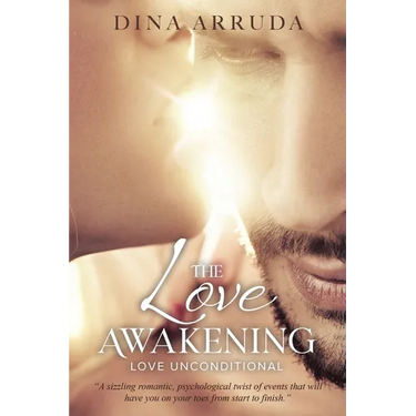 The Love Awakening: Love Unconditional