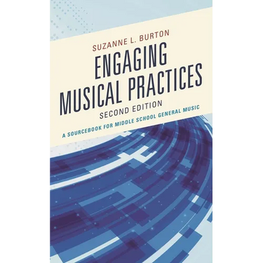 Engaging Musical Practices: A Sourcebook for Middle School General Music