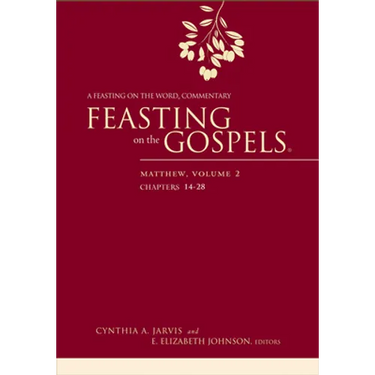 Feasting on the Gospels--Matthew, Volume 2: A Feasting on the Word Commentary