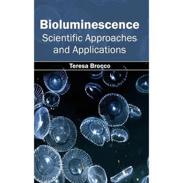 Bioluminescence: Scientific Approaches and Applications