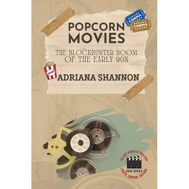 Popcorn Movies-The Blockbuster Boom of the Early 90s: An exploration of the blockbuster era