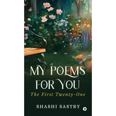 My Poems For You: The First Twenty-One