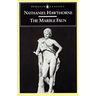 The Marble Faun: Or, the Romance of Monte Beni