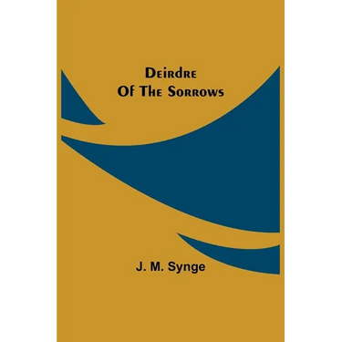 Deirdre Of The Sorrows