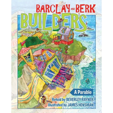 Barclay & Berk Builders: A Parable