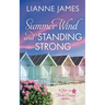 Summer Wind and Standing Strong