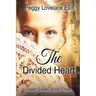 The Divided Heart: Book Three: Marie's Story