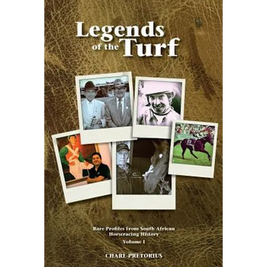 Legends Of The Turf: Rare Profiles From South African Horseracing History