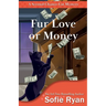 Fur Love or Money