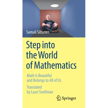 Step Into the World of Mathematics: Math Is Beautiful and Belongs to All of Us