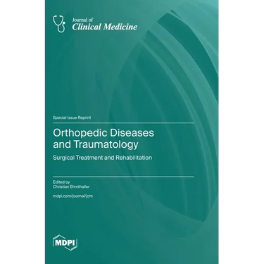 Orthopedic Diseases and Traumatology: Surgical Treatment and Rehabilitation