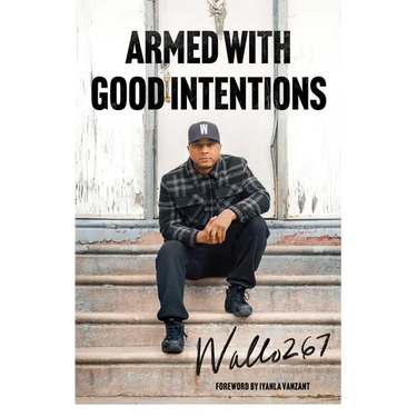 Armed with Good Intentions