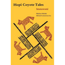 Hopi Coyote Tales: Istutuwutsi