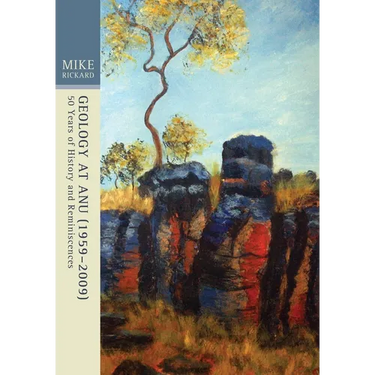 Geology at ANU (1959-2009): Fifty years of history and reminiscences