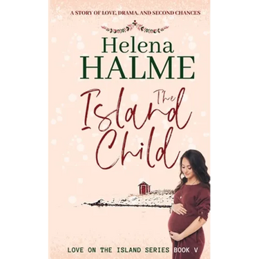 The Island Child: A story of love, drama, and second chances