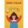 One Year: Une Année Un Año Ein Jahr