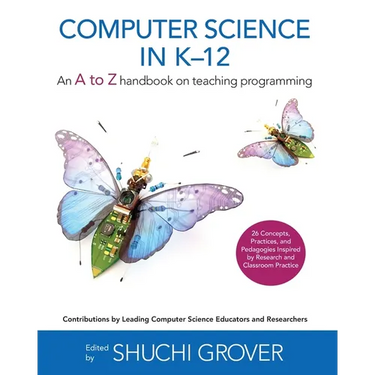Computer Science in K-12: An A-To-Z Handbook on Teaching Programming