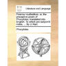 Poiema Nouthetikon: Or, the Preceptive Poem of Phocylides, Translated Into English. to Which Are Subjoin'd Notes, ... by J. Hart.