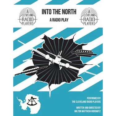 Into The North: The Radio Play