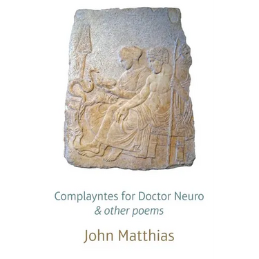 Complayntes for Doctor Neuro & other poems