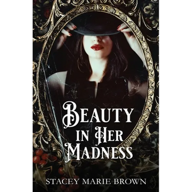 Beauty In Her Madness