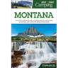 Best Tent Camping: Montana: Your Car-Camping Guide to Scenic Beauty, the Sounds of Nature, and an Escape from Civilization