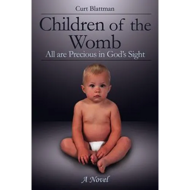 Children of the Womb: All are Precious in God's Sight