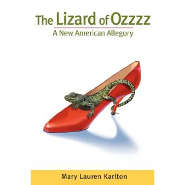 The Lizard of Ozzzz, A New American Allegory