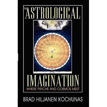 The Astrological Imagination: Where Psyche and Cosmos Meet