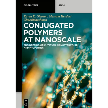 Conjugated Polymers at Nanoscale: Engineering Orientation, Nanostructure, and Properties