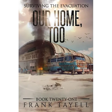 Surviving the Evacuation, Book 21: Our Home, Too
