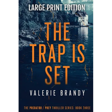 The Trap is Set: The Predator / Prey Thriller Series: Book Three: Large Print Edition