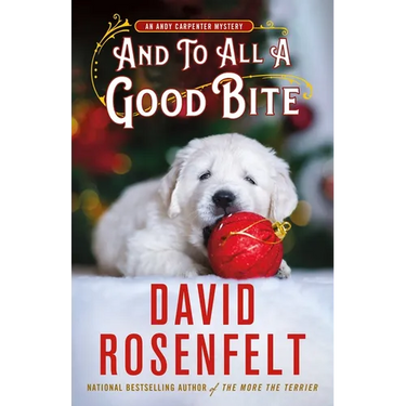 And to All a Good Bite: An Andy Carpenter Mystery