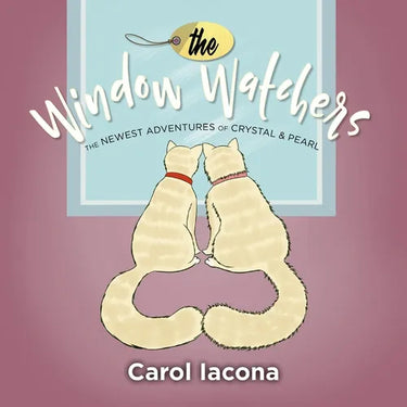 The Window Watchers: The Newest Adventures of Crystal & Pearl