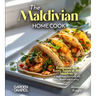 The Maldivian Home Cook: Experience the Exotic Tastes of the Maldives - A South Asian Cookbook with 100+ Recipes and Stunning Pictures