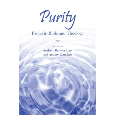 Purity: Essays in Bible and Theology
