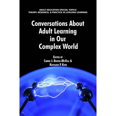 Conversations about Adult Learning in Our Complex World